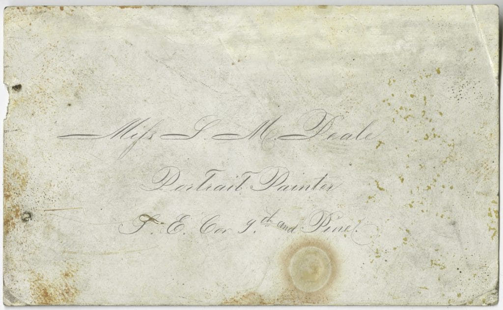 a photograph of an aged, stained business card for artist Sarah Miriam Peale with elegant cursive handwriting reading “Miss S. M. Peale, Portrait Painter,” including an address, on worn off-white paper with spots and discoloration